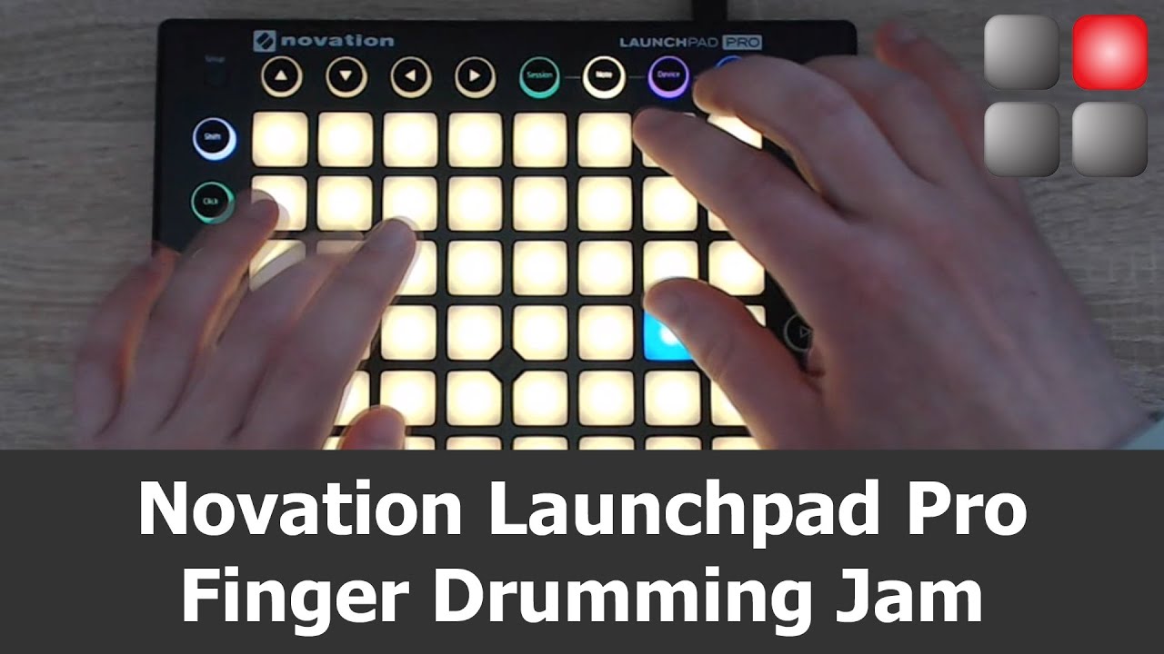 Novation Launchpad Pro for Finger Drumming